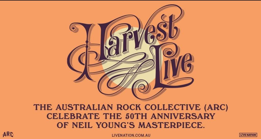 ARC presents Neil Young's Harvest Live - 50th Anniversary